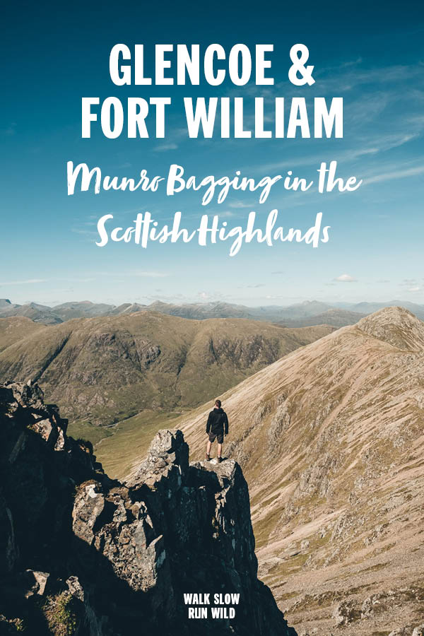 Glencoe and Fort William Munro Bagging in the Scottish Highlands Glencoe and Fort William Munro Bagging in the Scottish Highlands