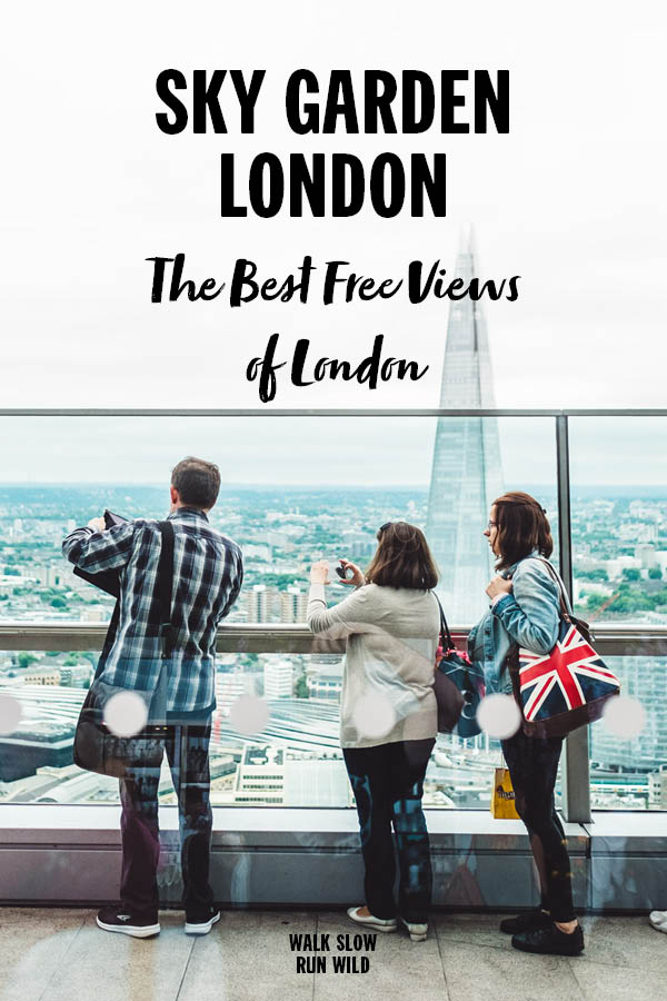 Sky Garden The Best Free Views of London Pinterest2