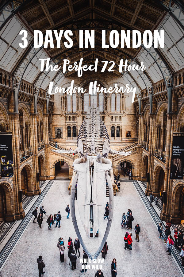 3 Days In London The Perfect 72 Hour Itinerary