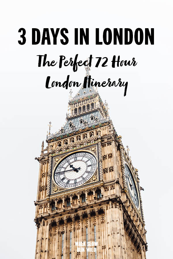 3 Days In London The Perfect 72 Hour Itinerary2